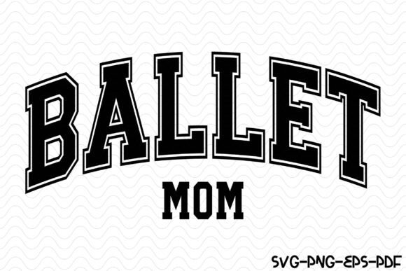 Ballet Mom Varsity SVG PNG Design Review
