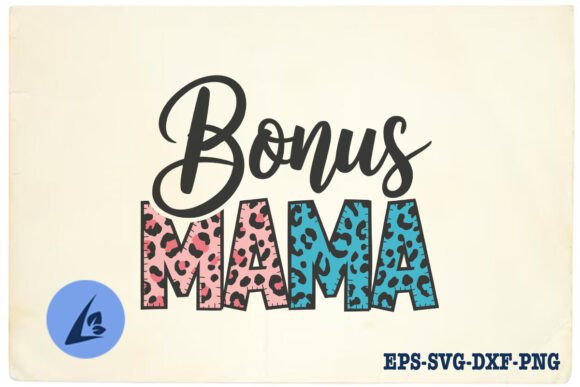Bonus Mama Step-Mom Leopard SVG Review