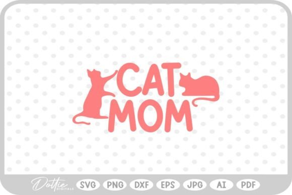 Mama Mom Cat SVG PNG DXF: An Embroidery Review