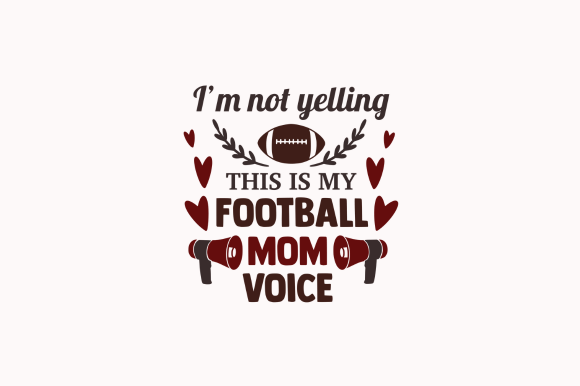 My Football Mom Voice Svg: An Embroidery Review